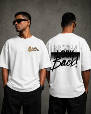 Lazy Bear Oversized T-shirt Never Look Back